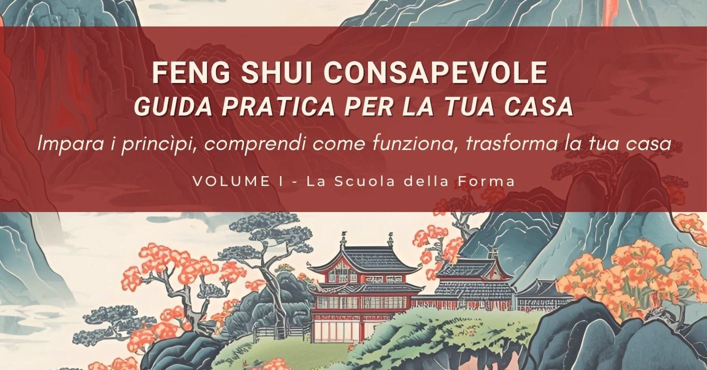 Guida Pratica Feng Shui Volume I