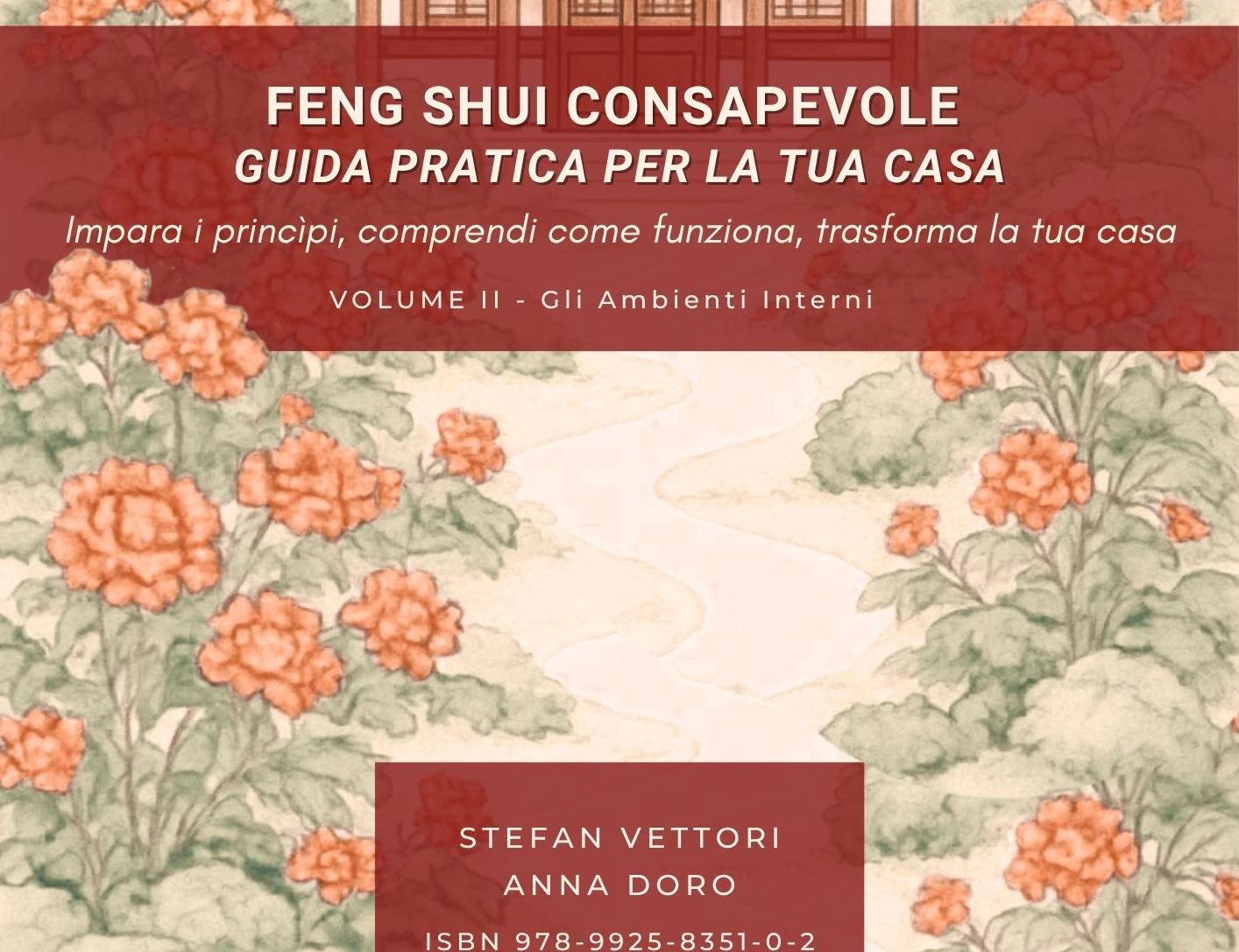 Guida Pratica Feng Shui Casa Volume 2 - Gli Ambienti Interni