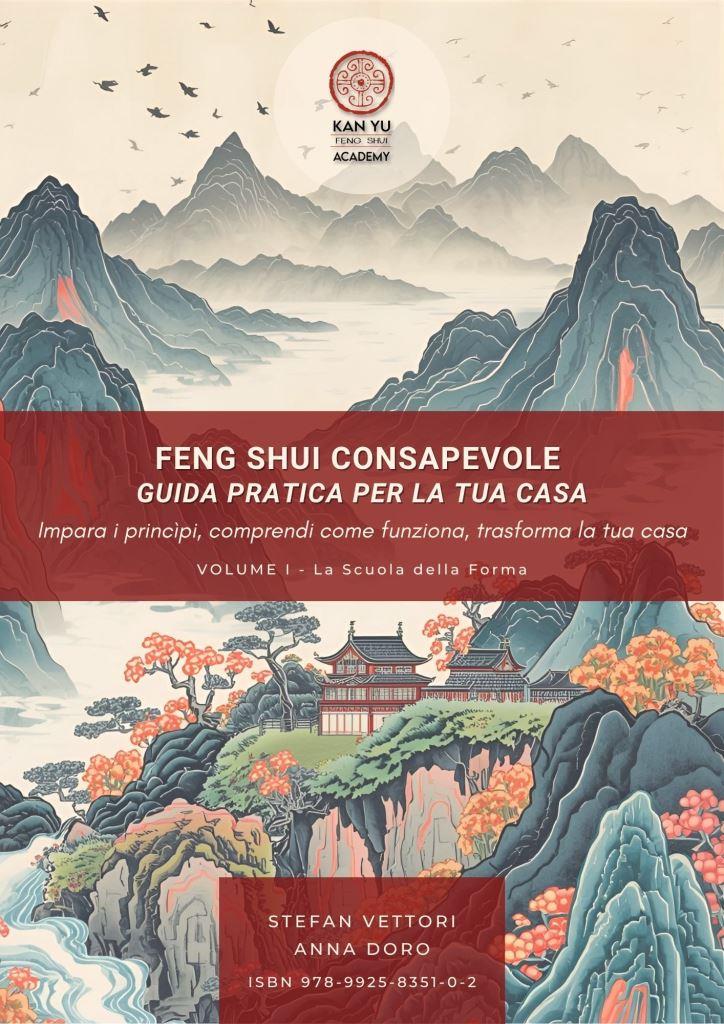 guida pratica feng shui casa volume 1 - Guida Pratica Feng Shui per la Tua Casa - La Scuola della Forma